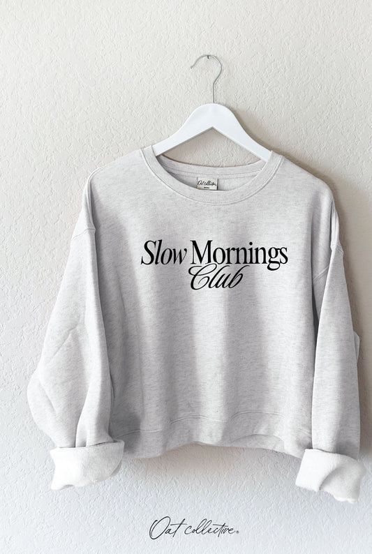 Slow Mornings Club Cropped Graphic Pullover