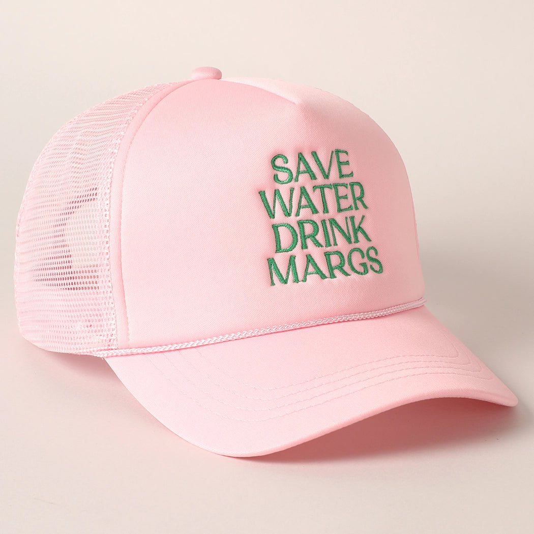 Save Water Drink Margs Trucker Cap