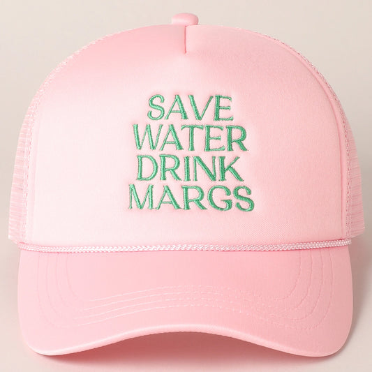 Save Water Drink Margs Trucker Cap